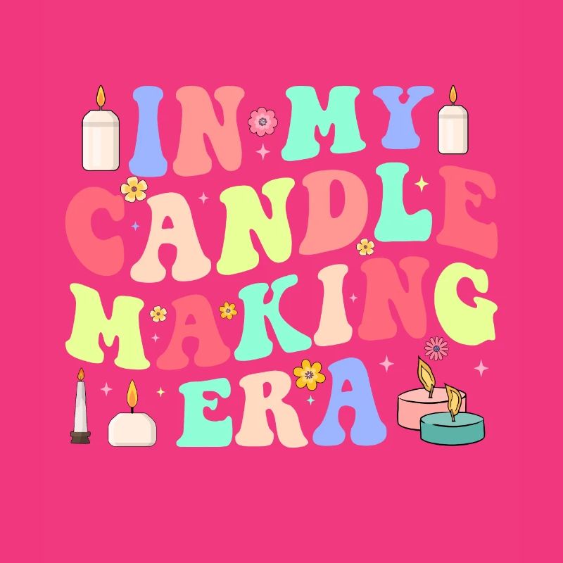 Funny Candle Maker Candle Maker Saying