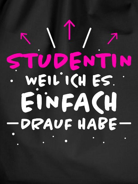 Studentin Spruch Universität Studentin Geschenk