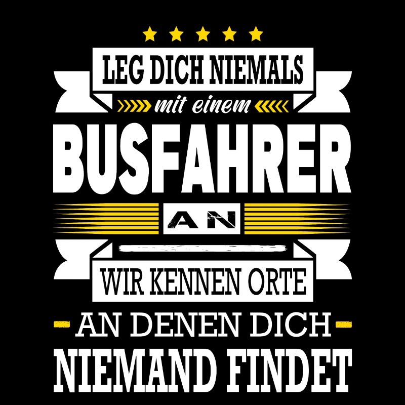 Leg Dich Niemals Mit Einem Busfahrer An Bus