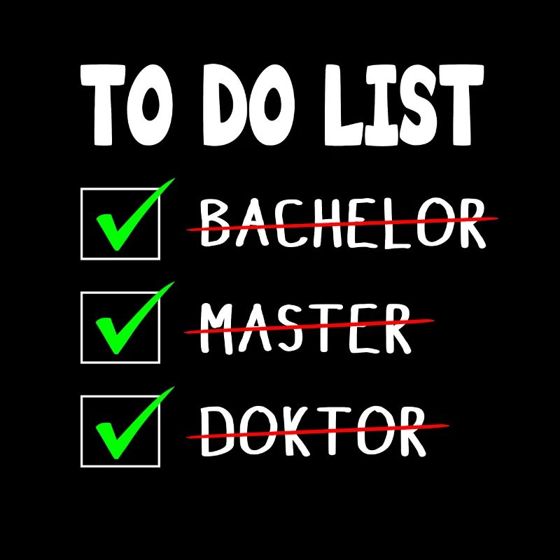 To Do List Bachelor Master Doktor Abschluss