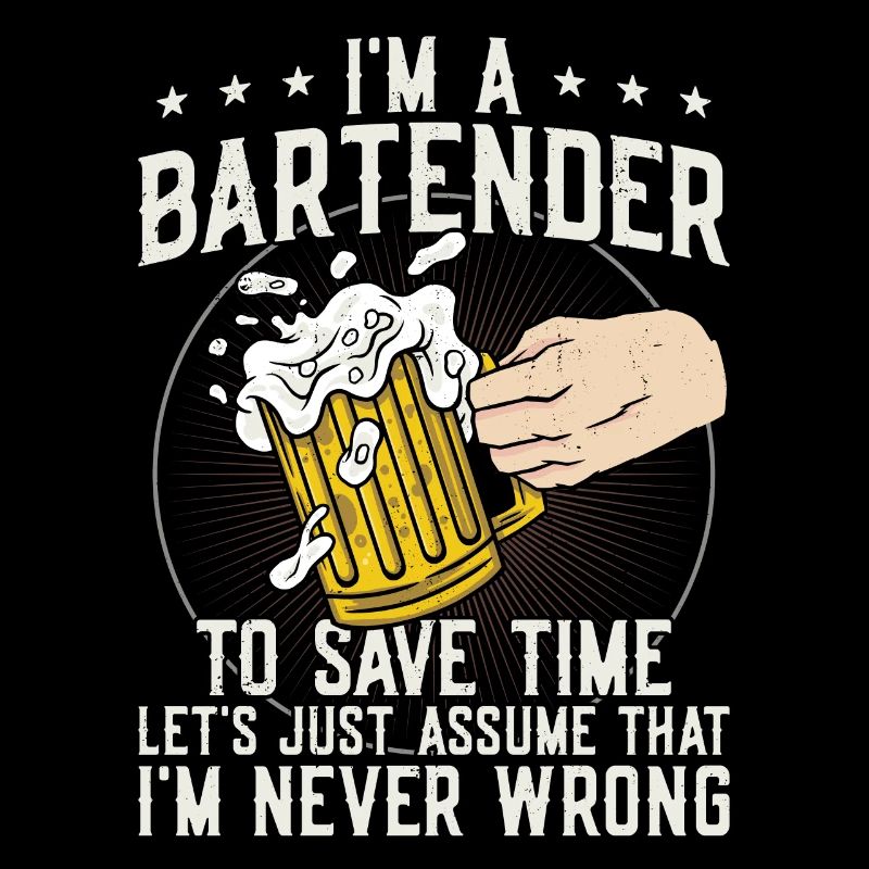 Bartender Mixologist I'm A