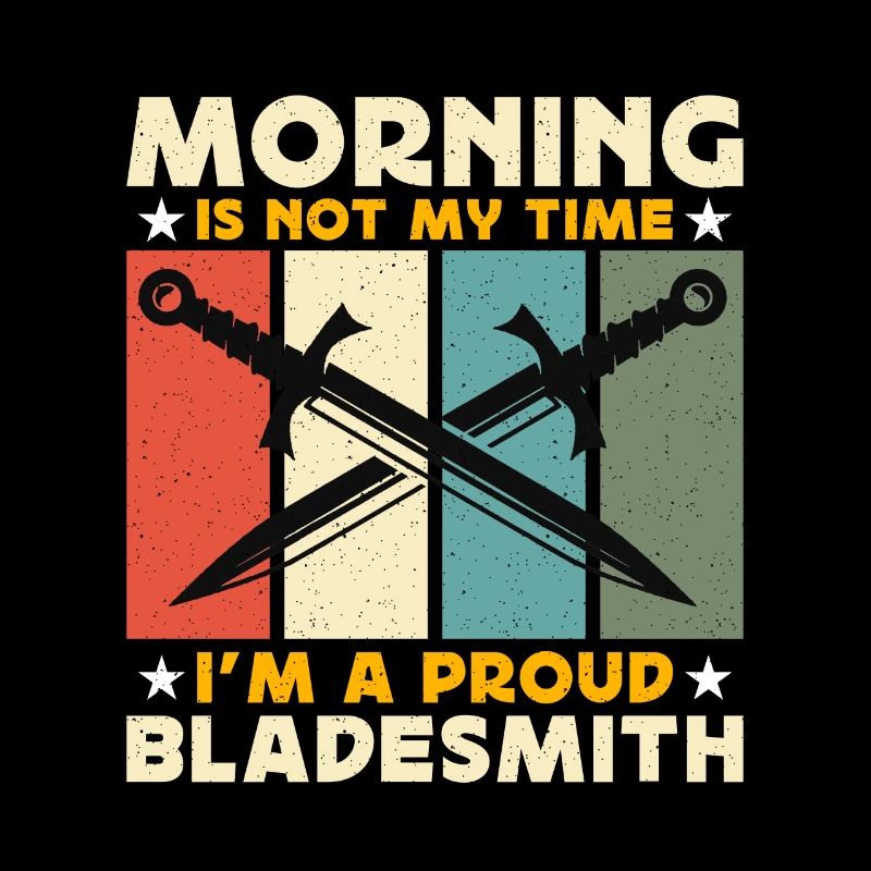 Bladesmith Morning Is Not My Time Blade Forging