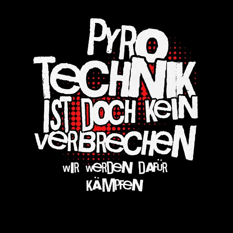 Pyrotechnik ist doch kein Verbrechen - Meme Spruch