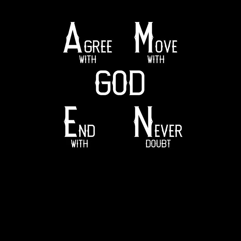 Agree Move End Never Doubt God Christian Cross