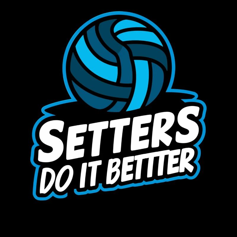 Volleyball Volleyballer Setters Do It Better