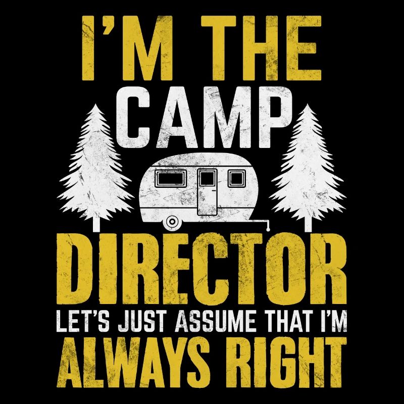 Ich bin der Camp-Direktor Lustiger Direktor Camping