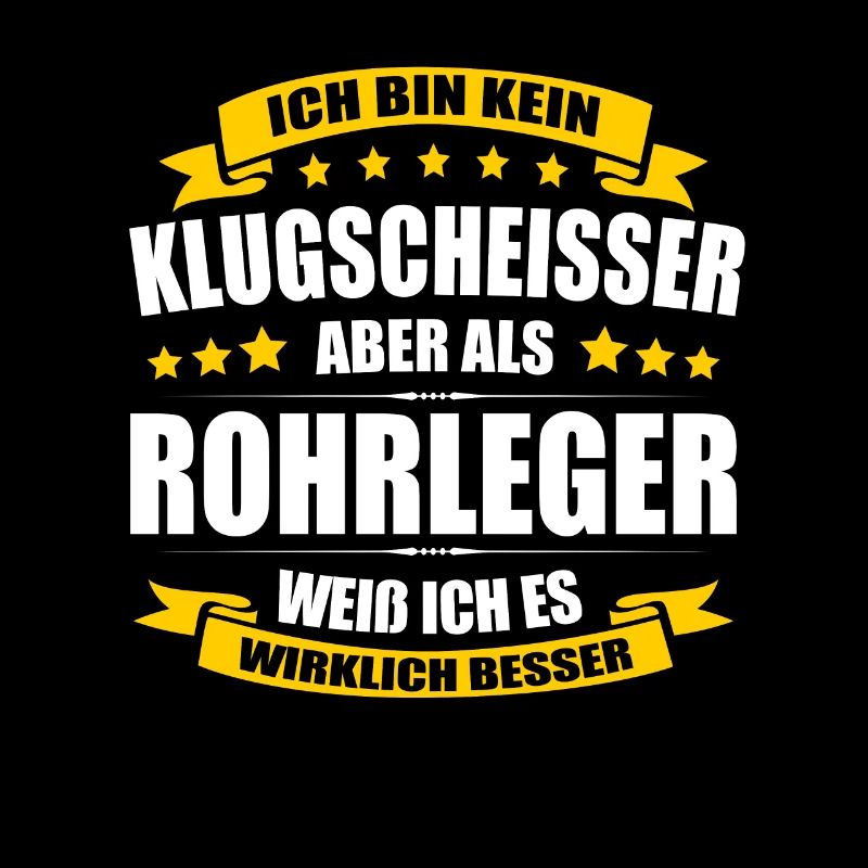 Ich Bin Kein Klugscheisser Rohrleger Flaschner