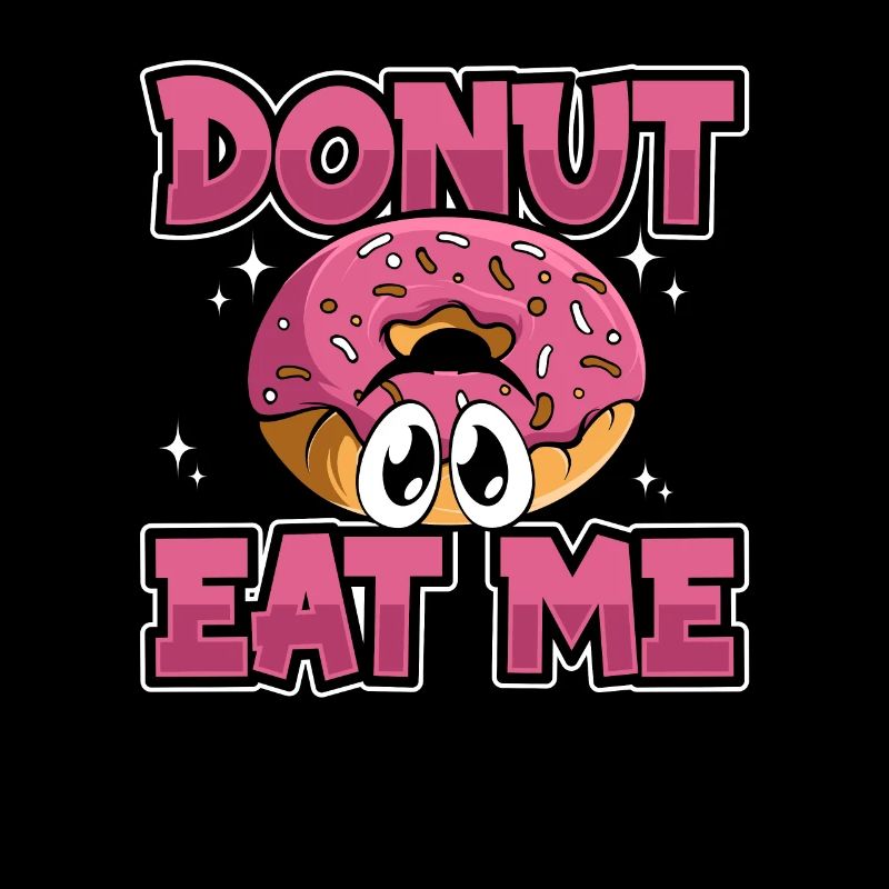 Donut Eat Me Doughnut Glazed Maker Lover Donut