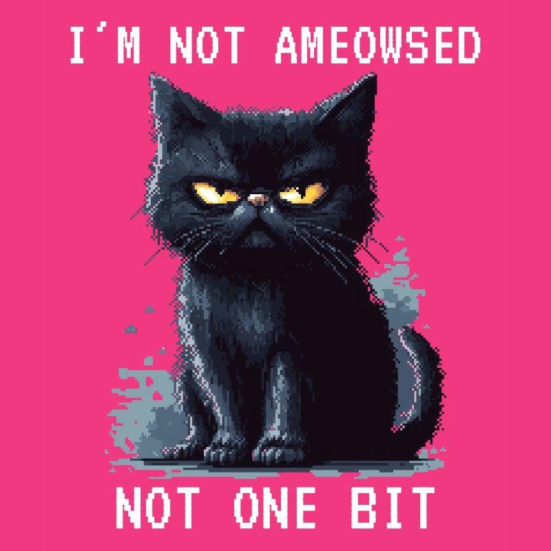 I'm Not Ameowsed Schwarze Katze Pixelart Pixel
