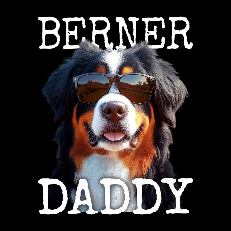 Berner Sennenhund Dad Papa Vatertag Berner Daddy