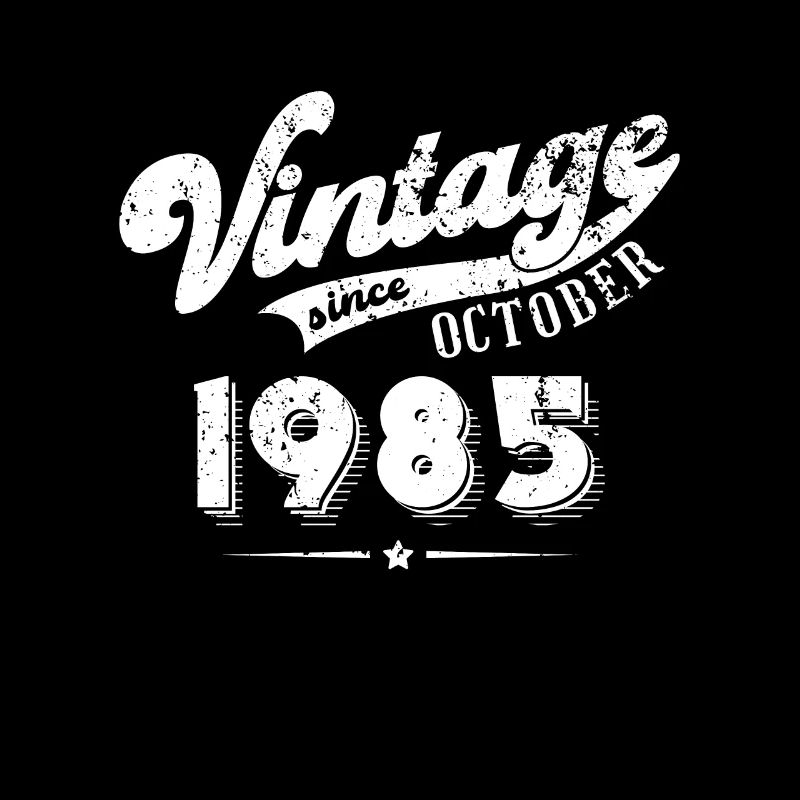 Vintage since October 1985 Geburtstag Geschenk