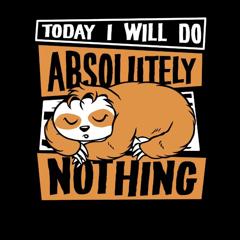 Today I Will Do Absolutely Nothing Pilosa