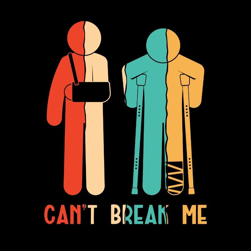 Can't Break Me Broken Finger Broken Arm Leg Bone