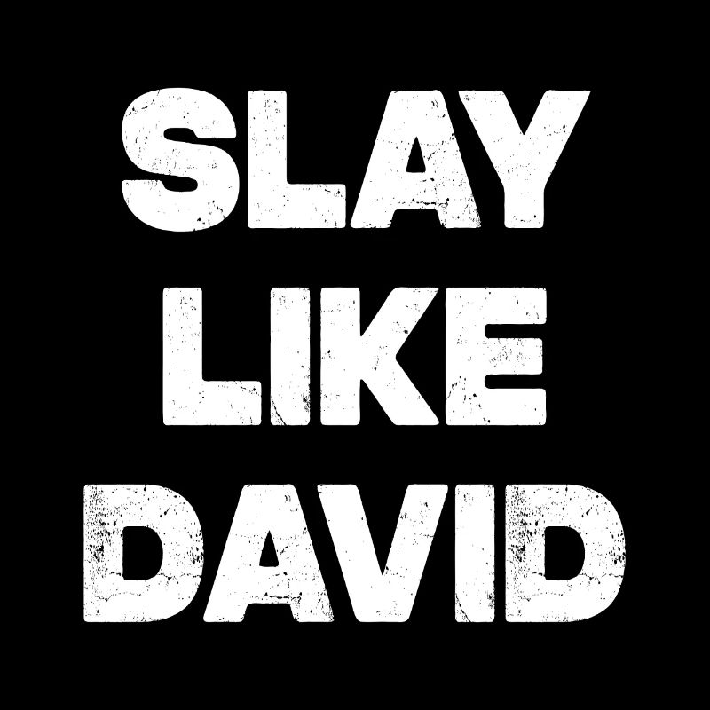 Slay Like David