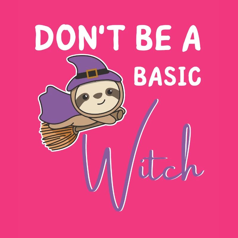 Faultier Halloween Hexen don't be a basic witch