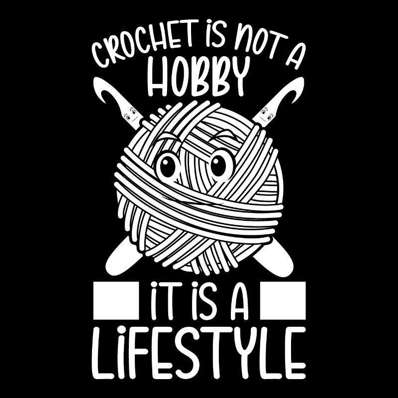 Le crochet n’est pas un passe-temps, c’est un style de vie - Crochet
