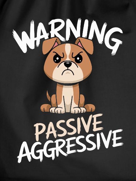 Warning about passive-aggressive dog