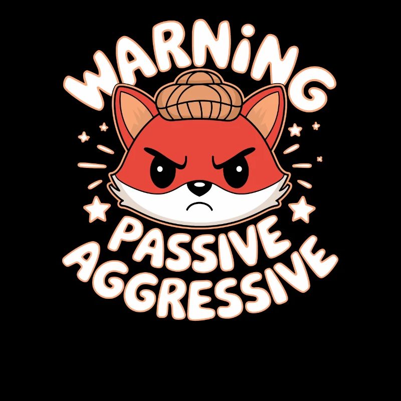 Warning Passive Aggressive Fox Illustration