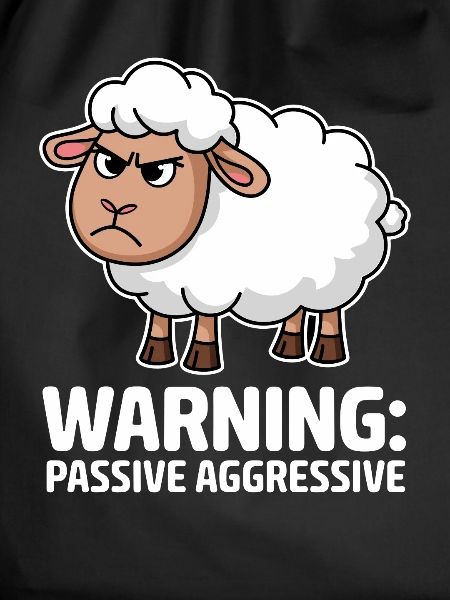 Attention: Passive-aggressive sheep