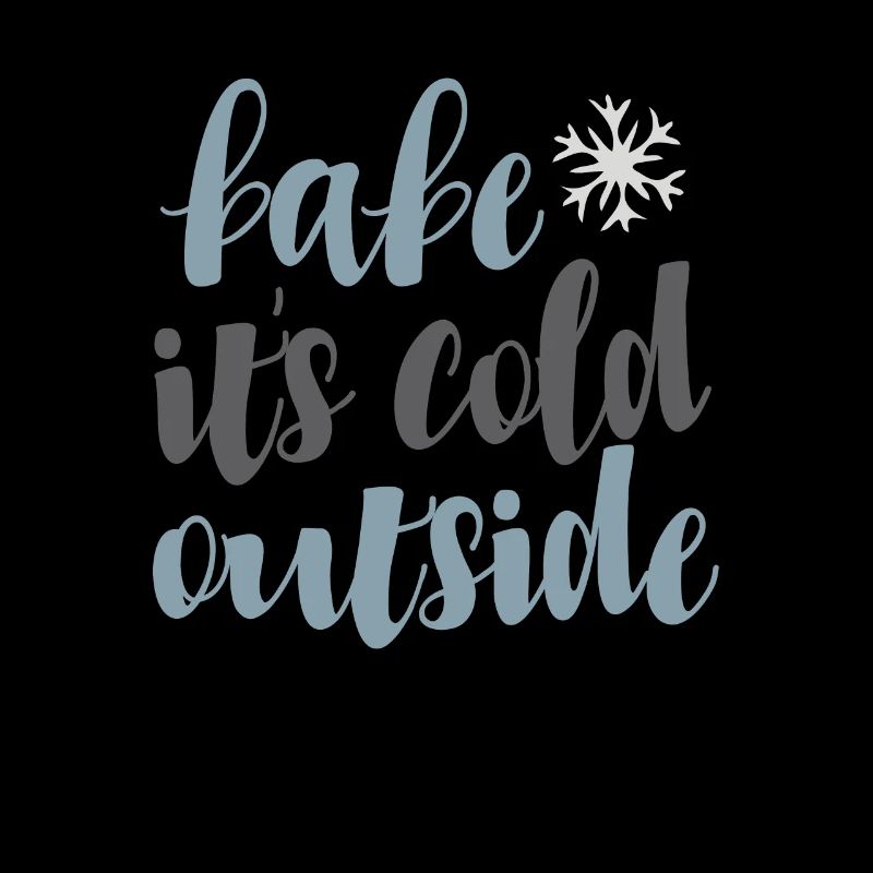 Babe It's Cold Outside Snowflake Winter Motif
