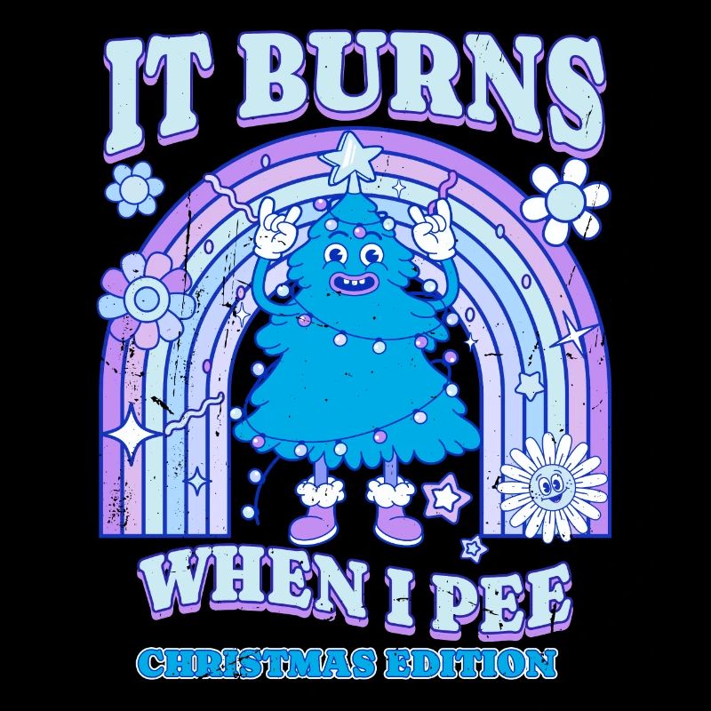 Winter Edition "It Burns when i Pee"! sarcastic