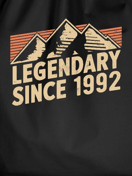 Legendary since 1992 Birthday