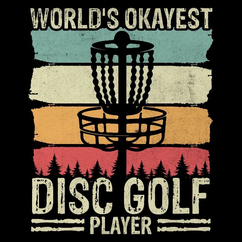 World's Okayest Disc Golf Player Funny Frisbee