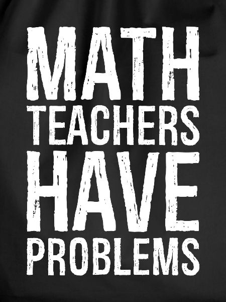 math teachers have problems