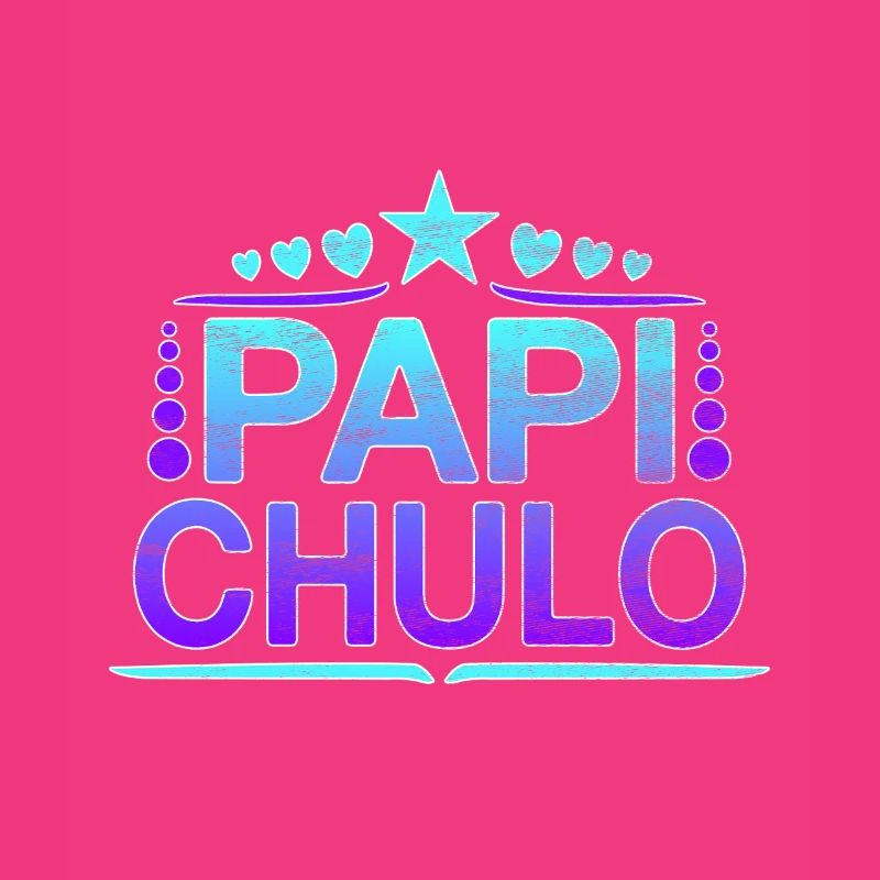 Papi Chulo - Latino Style Design