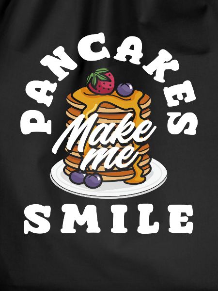 Pancakes make me smile