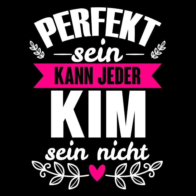 Kim - Perfekt Sein Kann Jeder Kim Sein Nicht