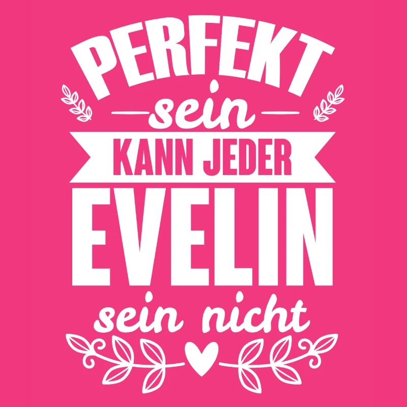 Evelin - Perfekt Sein Kann Jeder Evelin Sein Nicht
