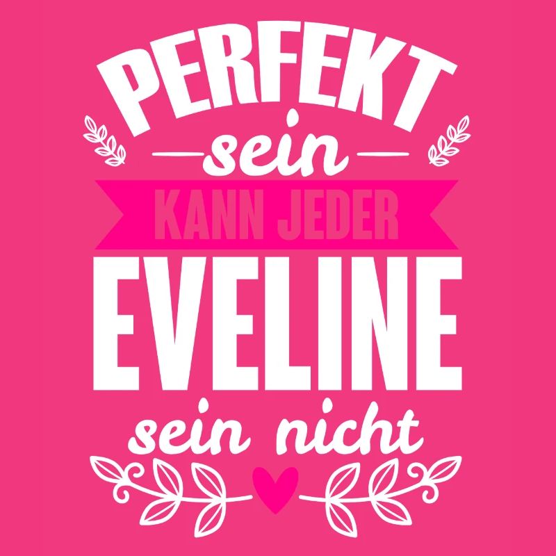 Eveline - Perfekt Sein Kann Jeder Eveline Nicht