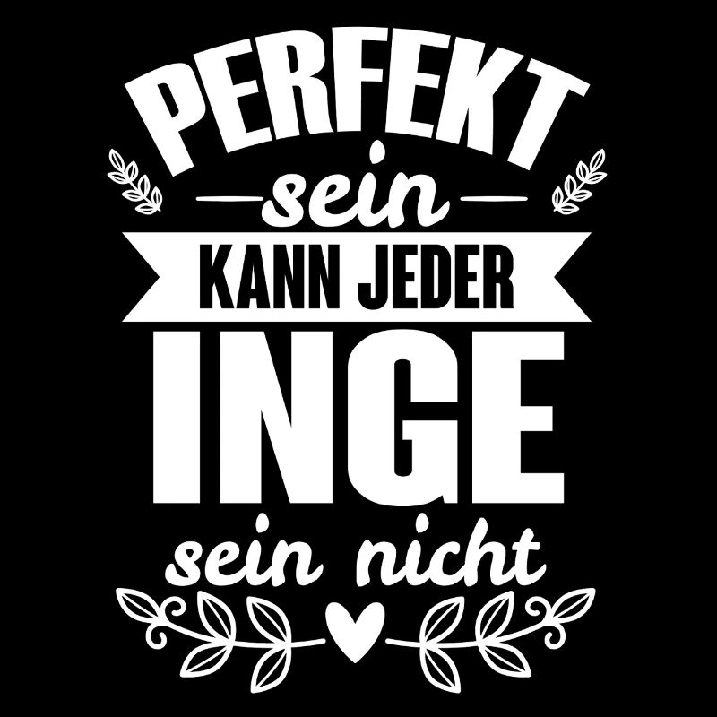 Inge - Perfekt Sein Kann Jeder Inge Sein Nicht