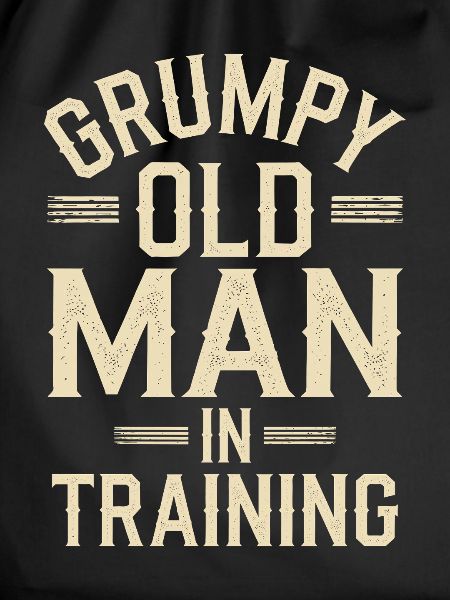 Grumpy Old Man Grumpy