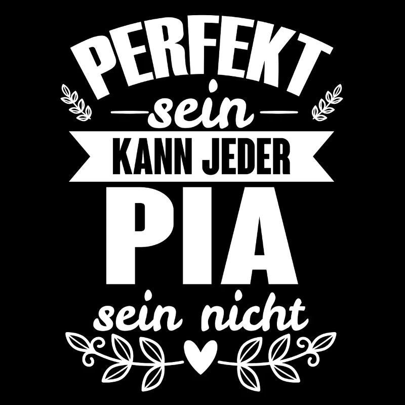 Pia - Perfekt Sein Kann Jeder Pia Sein Nicht