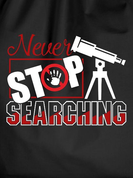 Astronomer Never Stop Searching