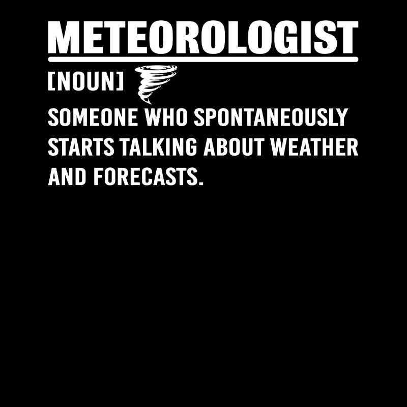 Météorologue Drôle Définition Prévisions météo