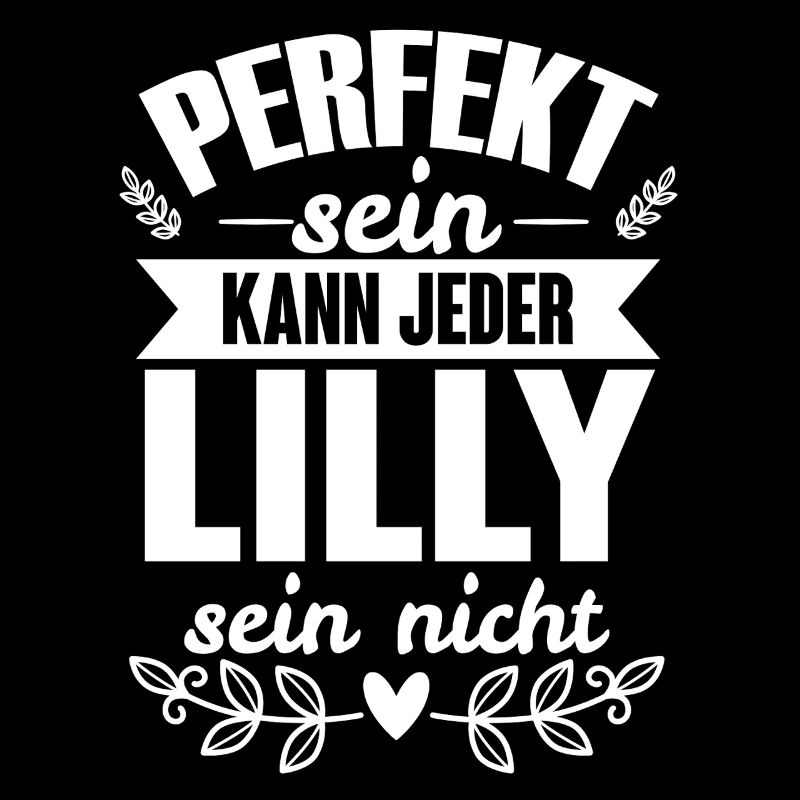 Lilly - Perfekt Sein Kann Jeder Lilly Sein Nicht