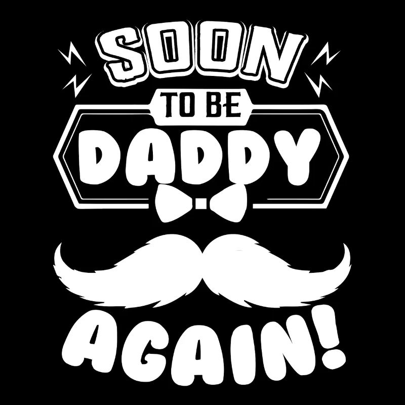 Father's Day Soon To Be Daddy Again