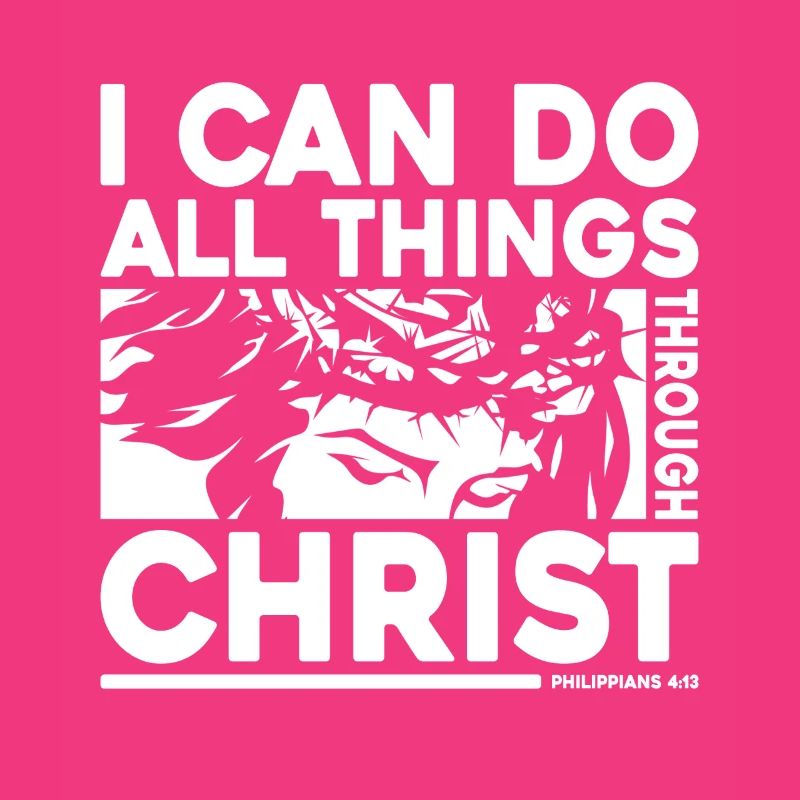 I Can Do All Things Through Christ Philipper 4:13