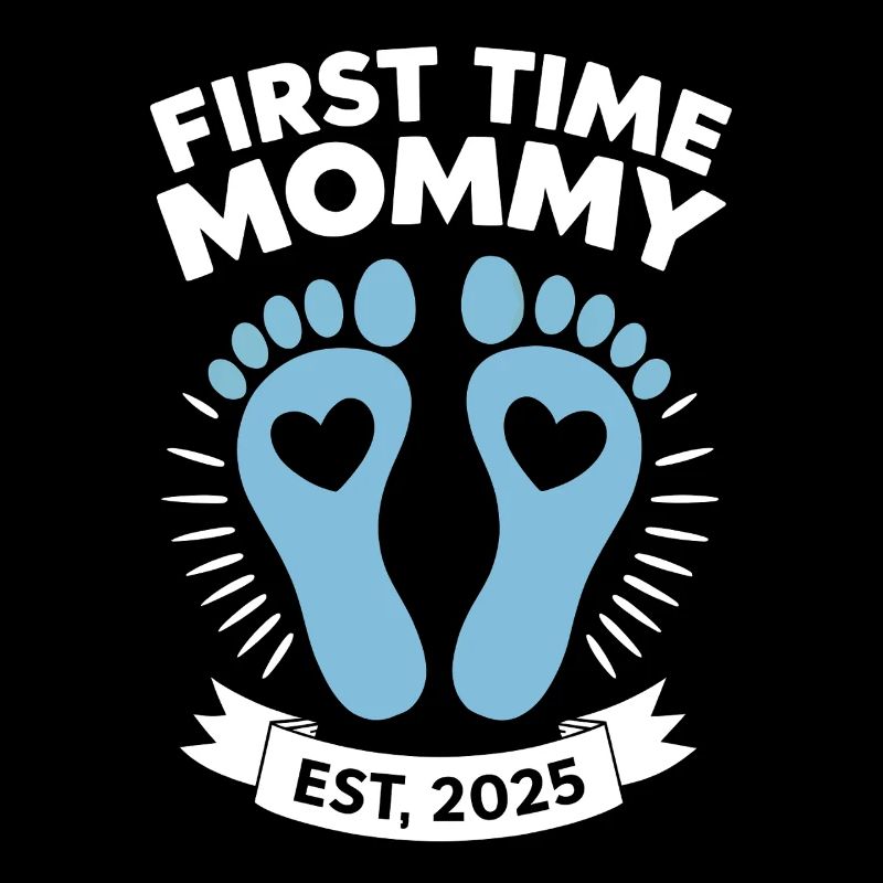 Erstes Mal Mama Est 2025 Mutter Schwangerschaft Lustig