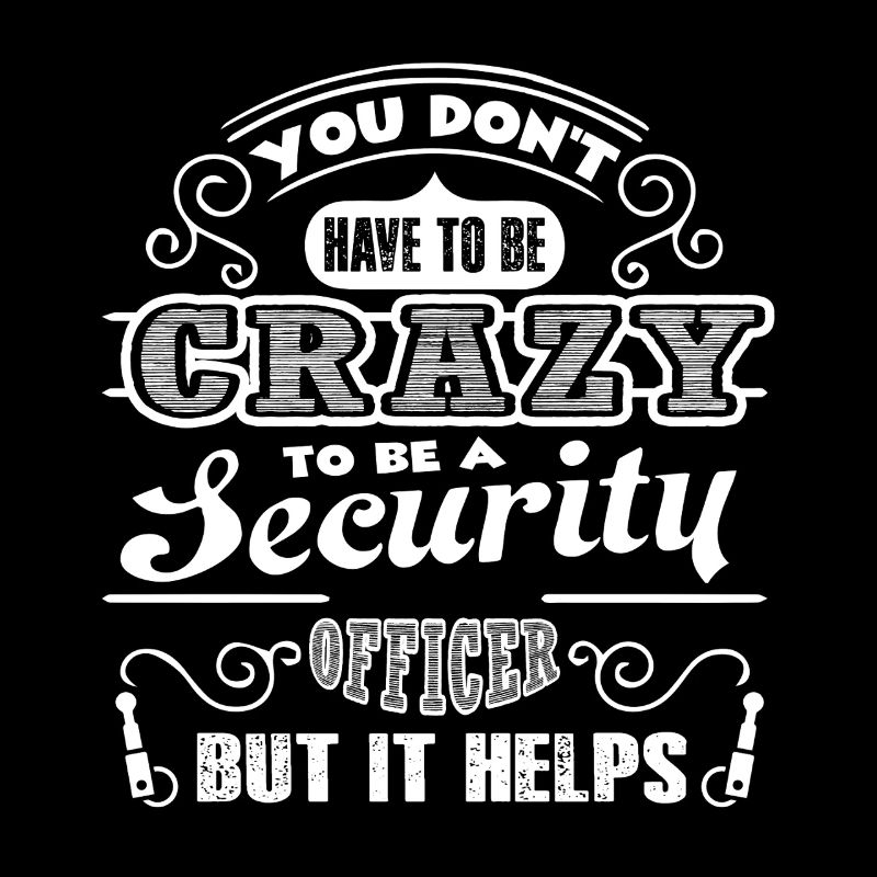 Security Officer Crazy Security Officer