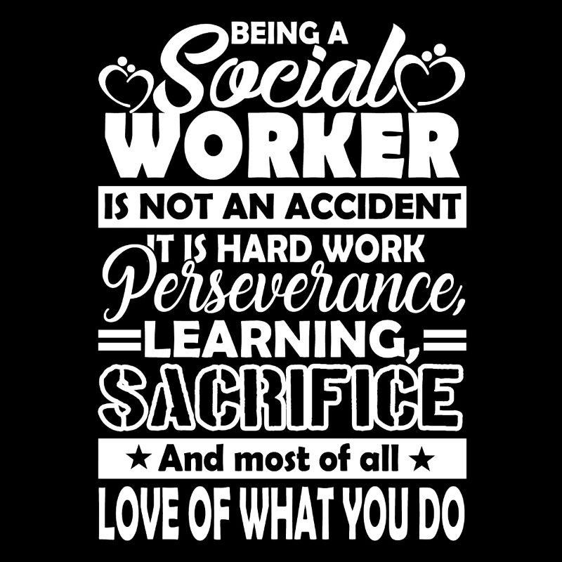 Social Worker Being A Social Worker