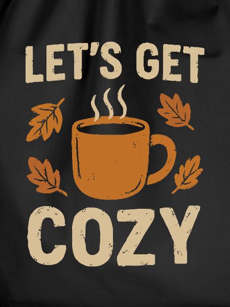 Let's make it cozy