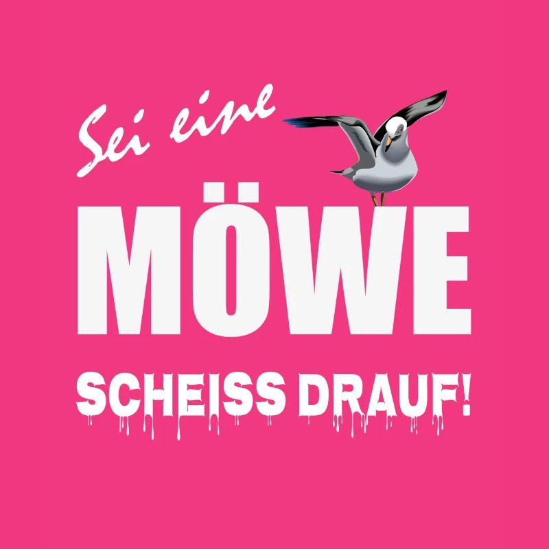 Sei eine Möwe scheiss drauf