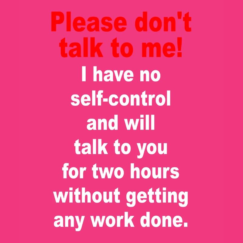 Bitte Sprich Mich Nicht An Ironie Sarkasmus Büro