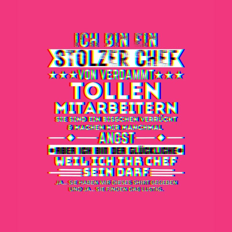 ich bin ein stolzer chef tolle mitarbeiter trippy
