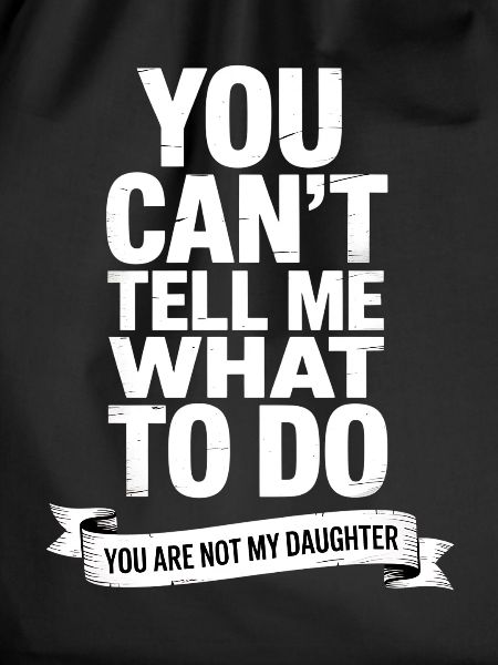 Funny Parents Saying Daughter