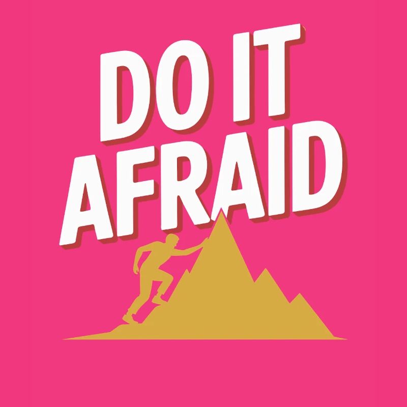 Do It Afraid Mut Weiterentwicklung Motivation